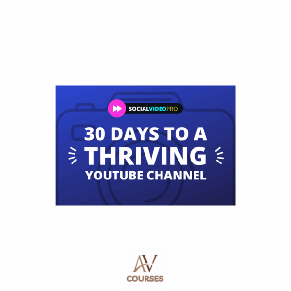 Meredith Marsh - 30 Days to a Thriving YouTube Channel