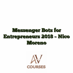 Messenger Bots for Entrepreneurs 2018 - Nico Moreno