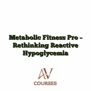 Metabolic Fitness Pro - Rethinking Reactive Hypoglycemia
