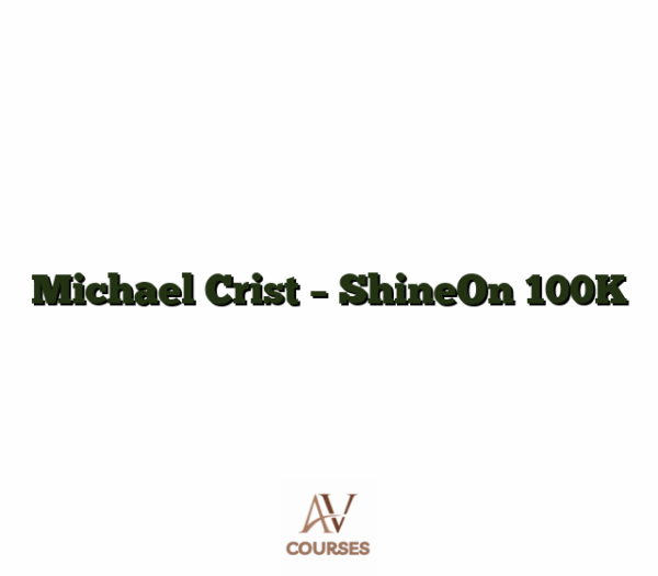 Michael Crist - ShineOn 100K