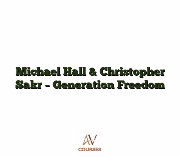 Michael Hall & Christopher Sakr - Generation Freedom