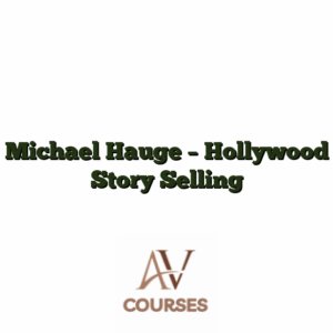 Michael Hauge - Hollywood Story Selling
