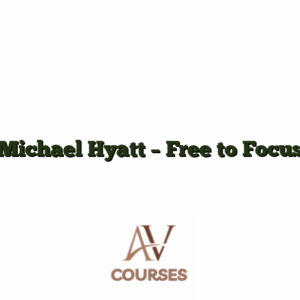 Michael Hyatt - Free to Focus