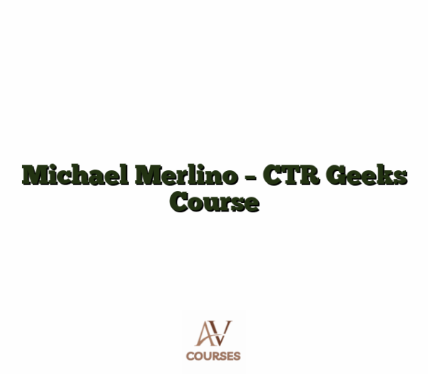 Michael Merlino - CTR Geeks Course