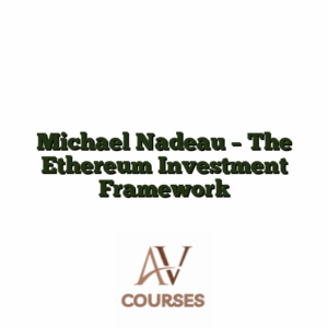 Michael Nadeau - The Ethereum Investment Framework