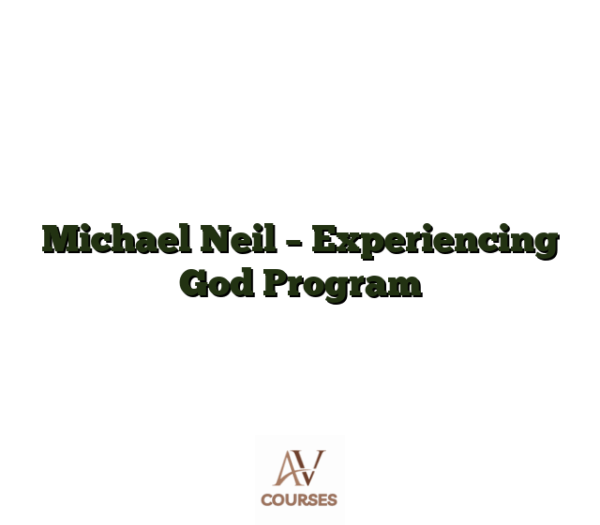 Michael Neil - Experiencing God Program