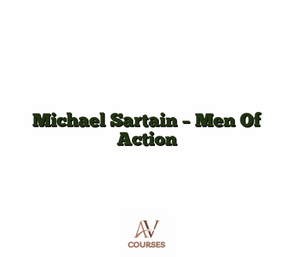 Michael Sartain - Men Of Action