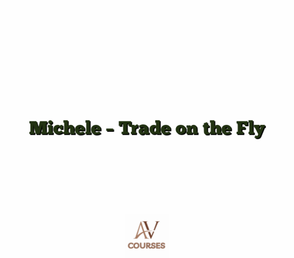 Michele - Trade On The Fly