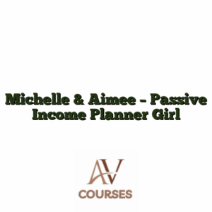 Michelle & Aimee - Passive Income Planner Girl