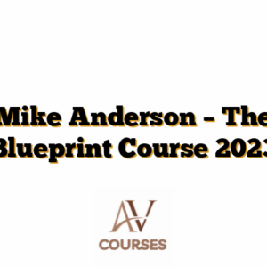 Mike Anderson – The Blueprint Course 2023