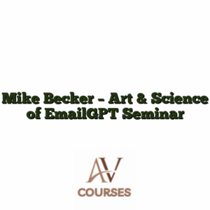 Mike Becker - Art & Science of EmailGPT Seminar
