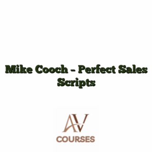 Mike Cooch - Perfect Sales Scripts