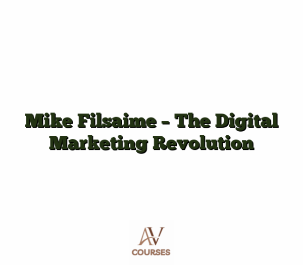 Mike Filsaime - The Digital Marketing Revolution