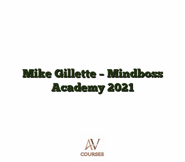 Mike Gillette - Mindboss Academy 2021