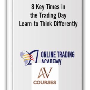 Mike McMahon – 8 Key Times in the Trading Day + Learn to Think Differently