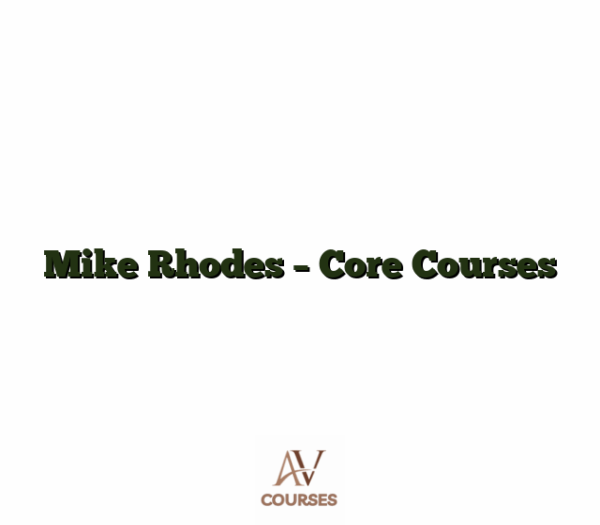 Mike Rhodes - Core Courses