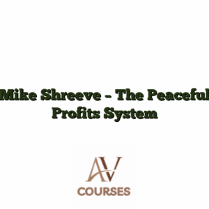 Mike Shreeve - The Peaceful Profits System