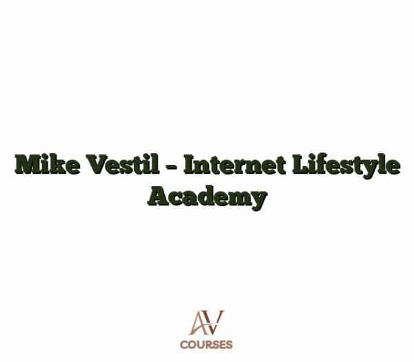 Mike Vestil - Internet Lifestyle Academy