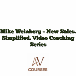 Mike Weinberg - New Sales. Simplified. Video Coaching Series