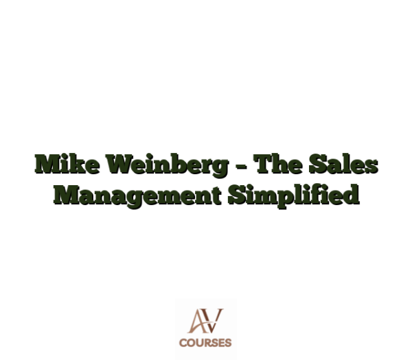 Mike Weinberg - The Sales Management Simplified