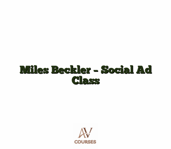 Miles Beckler - Social Ad Class