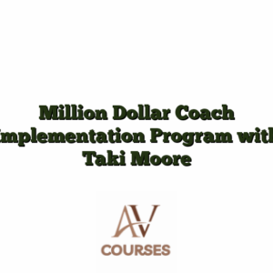 Million Dollar Coach Implementation Program with Taki Moore