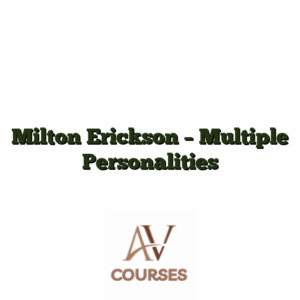 Milton Erickson - Multiple Personalities