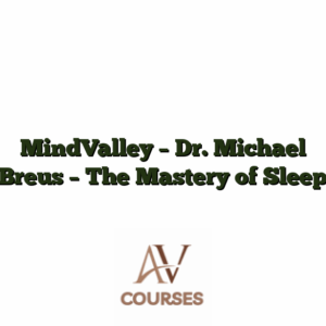 MindValley - Dr. Michael Breus - The Mastery of Sleep