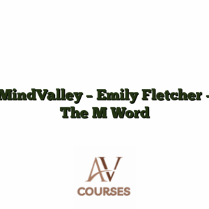 MindValley - Emily Fletcher - The M Word
