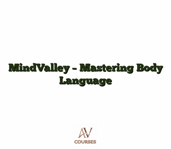 MindValley - Mastering Body Language