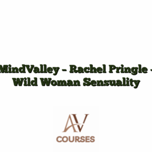 MindValley - Rachel Pringle - Wild Woman Sensuality