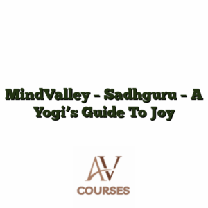 MindValley - Sadhguru - A Yogi's Guide To Joy