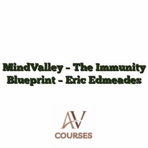 MindValley - The Immunity Blueprint - Eric Edmeades