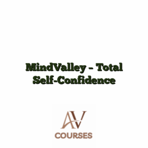 MindValley - Total Self-Confidence