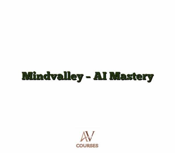 Mindvalley - AI Mastery