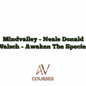 Mindvalley - Neale Donald Walsch - Awaken The Species