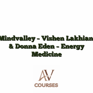 Mindvalley - Vishen Lakhiani & Donna Eden - Energy Medicine