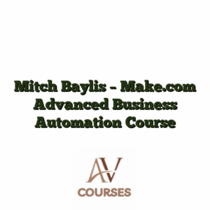 Mitch Baylis - Make.com Advanced Business Automation Course