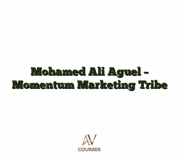 Mohamed Ali Aguel - Momentum Marketing Tribe