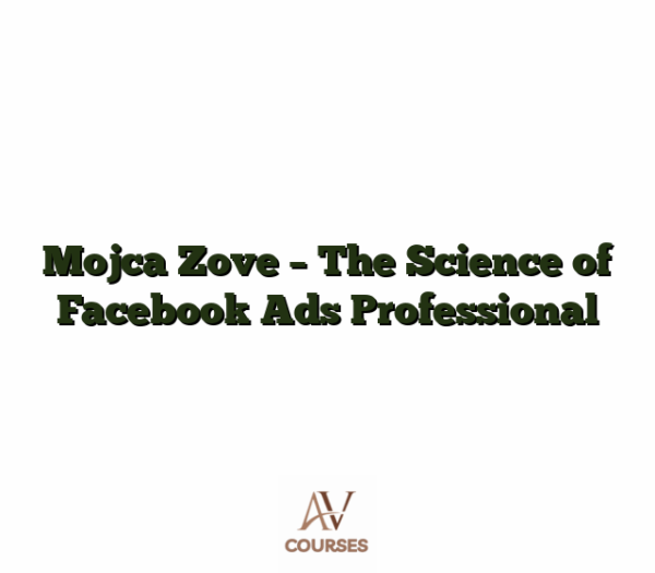 Mojca Zove - The Science of Facebook Ads Professional