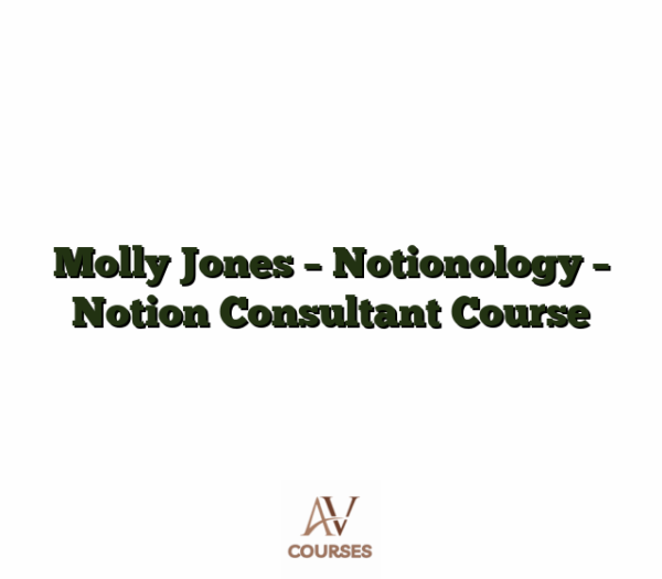 Molly Jones - Notionology - Notion Consultant Course