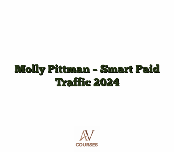 Molly Pittman - Smart Paid Traffic 2024