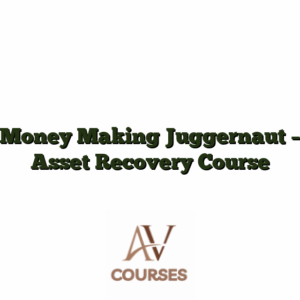 Money Making Juggernaut - Asset Recovery Course