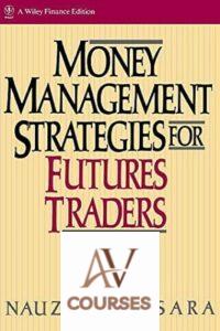 Money Management Strategies for Futures Traders