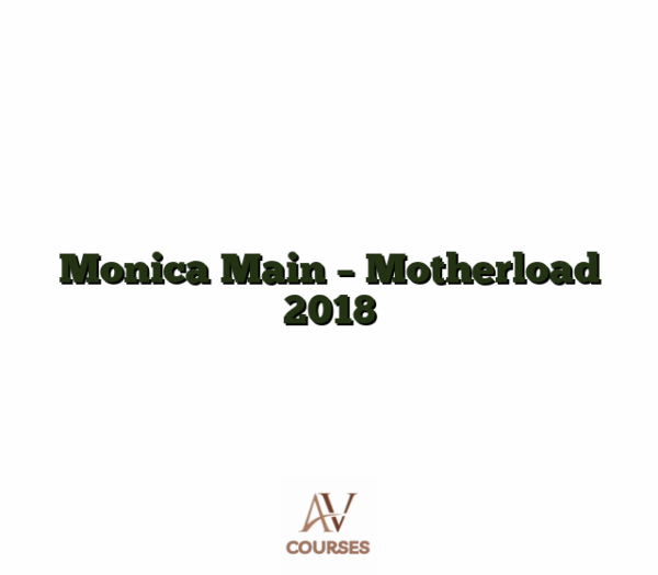 Monica Main - Motherload 2018