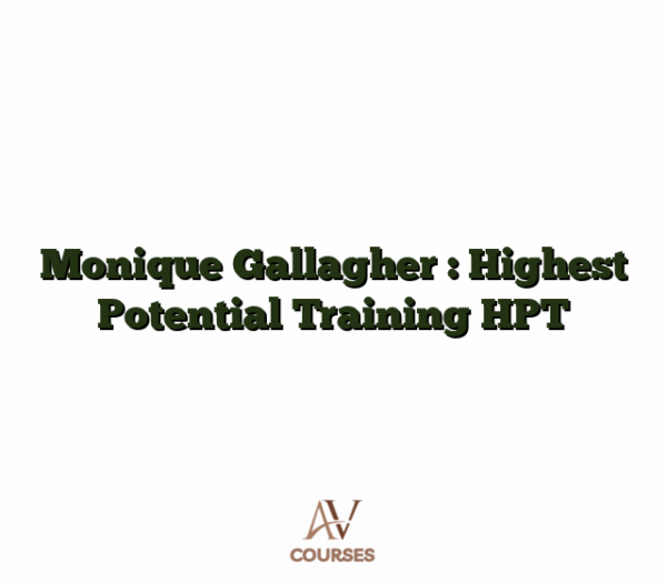 Monique Gallagher : Highest Potential Training HPT
