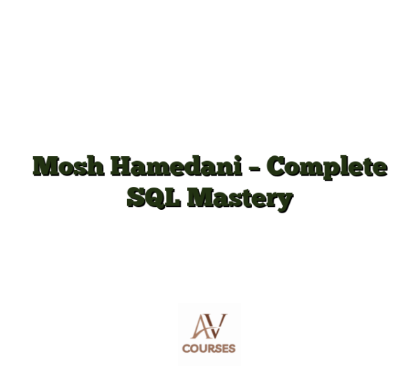 Mosh Hamedani - Complete SQL Mastery