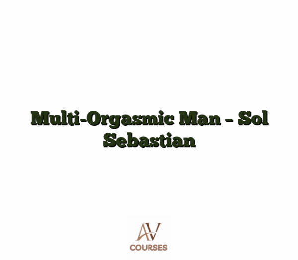 Multi-Orgasmic Man - Sol Sebastian