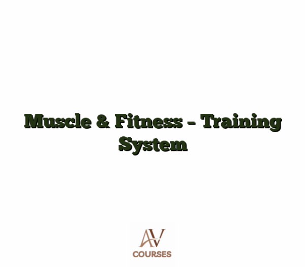 Muscle & Fitness - Training System