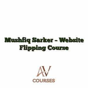 Mushfiq Sarker - Website Flipping Course